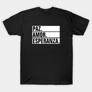 Paz Amor Esperanza (Peace Love Hope) - Spanish T-Shirt